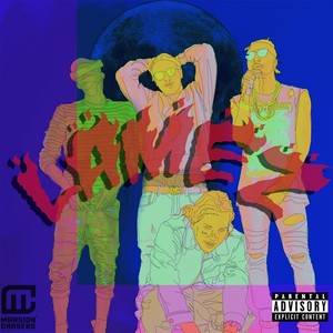 Lamez (feat. Mutari, Goon & Stranger) (Explicit)