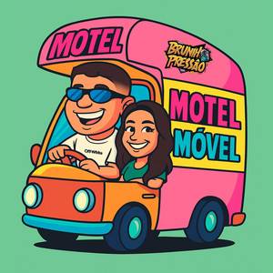 Motel Móvel (Explicit)