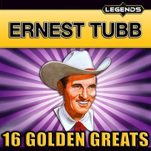 Ernest Tubb - 16 Golden Greats