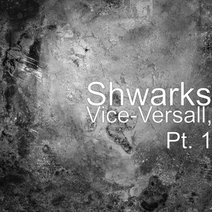 Vice-Versall, Pt. 1 (Explicit)