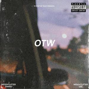 OTW (feat. Weightlifter Gee) [Explicit]