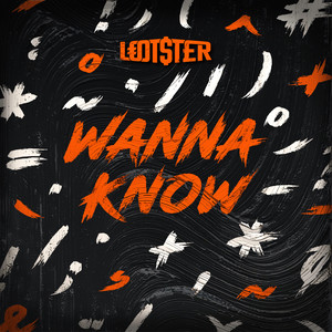 Wanna Know (Explicit)