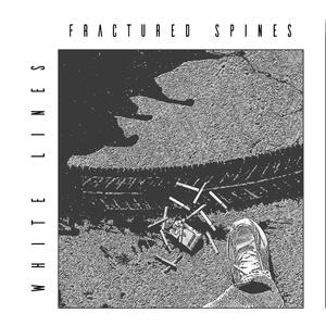 WHITE LINES // FRACTURED SPINES (Explicit)