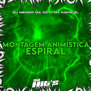 Montagem Animistica Espiral (Explicit)