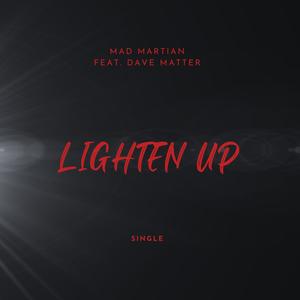 Lighten Up (feat. Dave Mater) [Explicit]