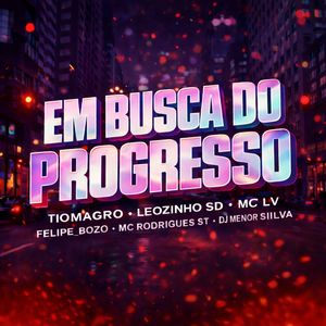 Em Busca Do Progresso (Explicit)