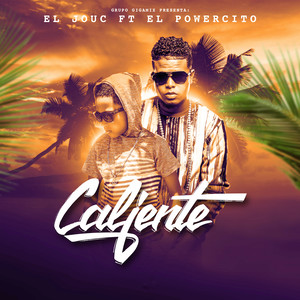 Caliente (feat. El Powercito)