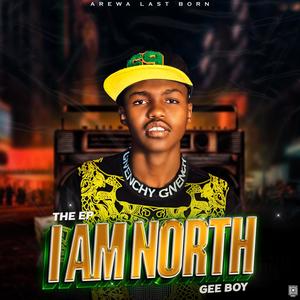 I'am North (Explicit)