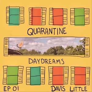 Quarantine Daydreams EP 01