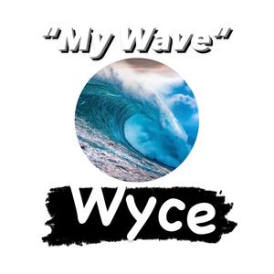 My Wave (Explicit)