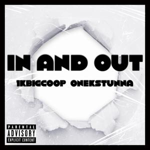 In & Out (feat. OneKStunna) [Explicit]