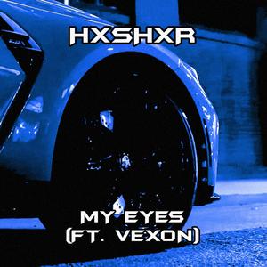 MY EYES (feat. VEXON) (Slowed + Reverb)