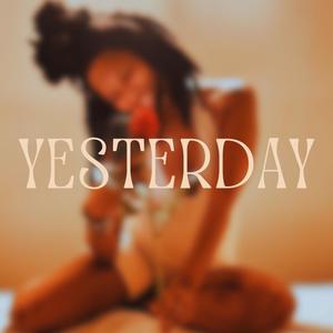 Yesterday (Explicit)