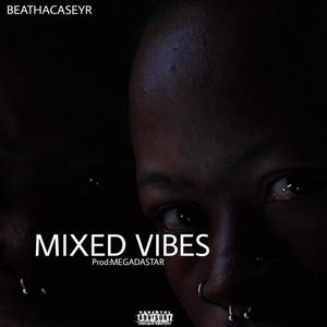 MIXED VIBES (Explicit)