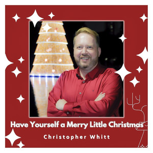 Have Yourself a Merry Little Christmas