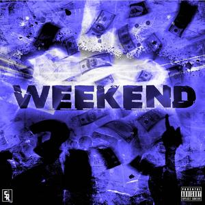 Weekend (Explicit)