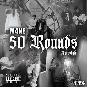 50 Rounds freestyle (Explicit)