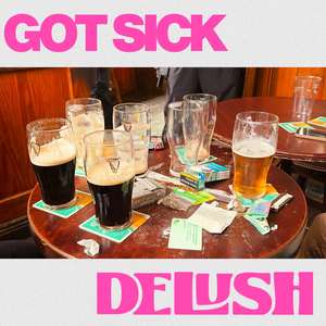 Got Sick (Explicit)