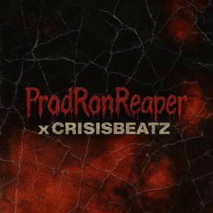 Prodronreaper X Crisis Beatz