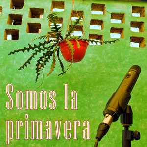 Somos la primavera - LaCasaInvita: Vol. 2