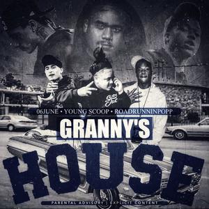 Granny's House (feat. 06June & RoadRunninPopp) (Explicit)