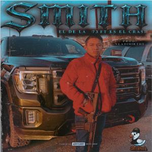 SMITH (feat. El Crash) (Explicit)