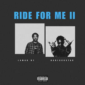 RIDE FOR ME II (Explicit)