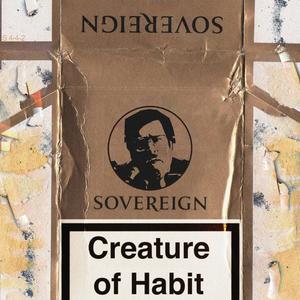 Creature of Habit (Explicit)