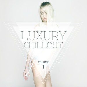 Luxury Chillout, Vol. 1 (Array)