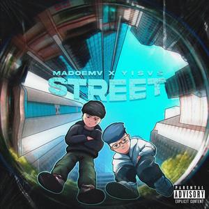 STREET(feat. YISVS) (Explicit)