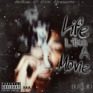 Life Like A Movie (Explicit)