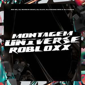 MONTAGEM UNIVERSE ROBLOXX (Explicit)