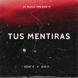 Tus Mentiras (feat. Gio V)