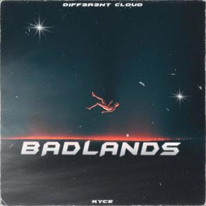 Badlands (feat. Kyce & venávy) (Explicit)