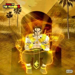 The Pharaoh 3 (Explicit)