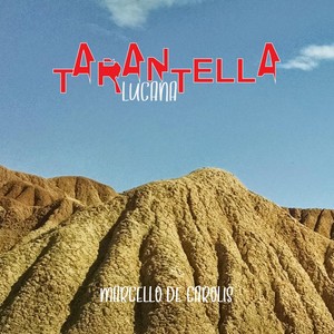 Tarantella Lucana (feat. Meki Marturano, Luca Fabrizio & Luciano Brancati)