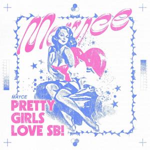 PRETTY GIRLS LUV SBEEZY! (Radio Edit)