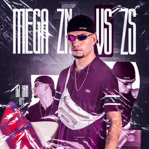 Mega Zn Vs Zs(feat. Mc Gw & Mc Nauan) (Explicit)