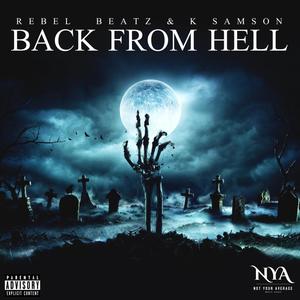 Back From Hell (feat. K Samson) [Explicit]