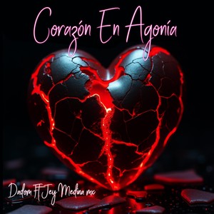 Corazón En Agonía (feat. Jey Medina Mx)