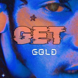 Get Gold (Explicit)