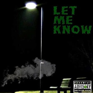 Let Me Know (Explicit)