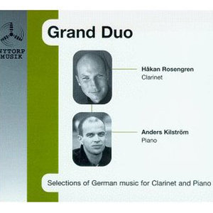 Grand Duo Rosengren/Kilstrom Plays Weber/Schumann/Hindemith/Brahms