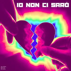 Io non ci sarò (Explicit)