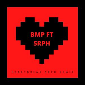 Heartbreak SRPH Remix