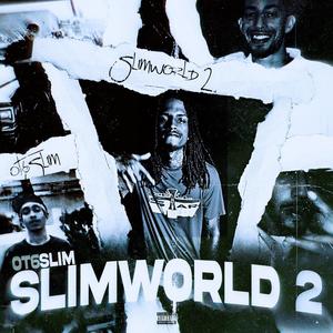 SLIMWORLD 2 (Explicit)