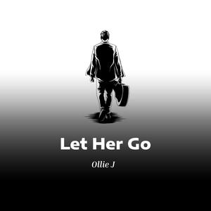 Let Her Go