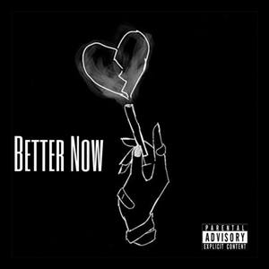 Better Now