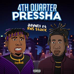 4th Quarter Pressha (Explicit)