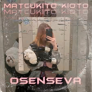 Osenseva (Explicit)